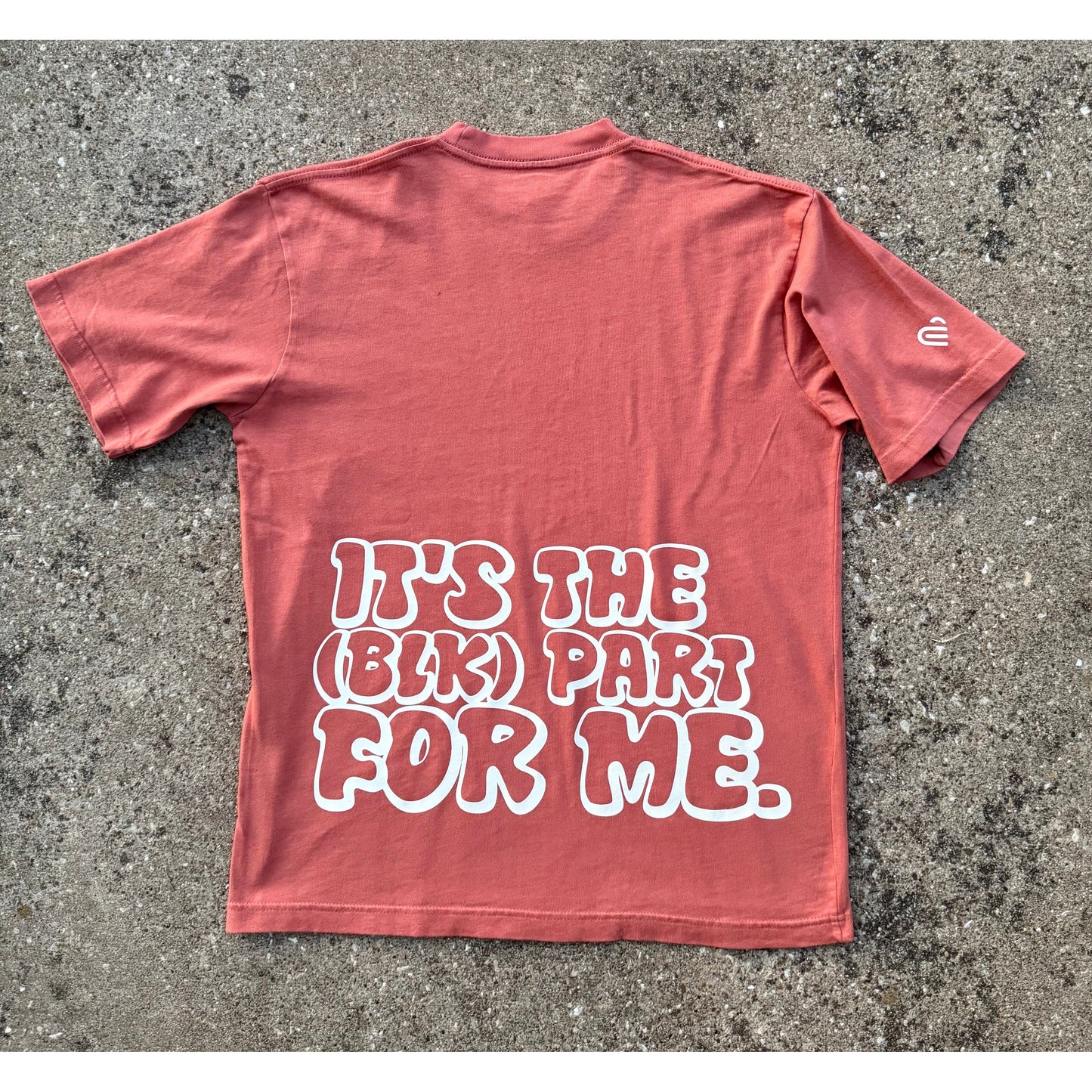 It's the (BLK) Part For Me. "STREETWEAR" Premium Tee