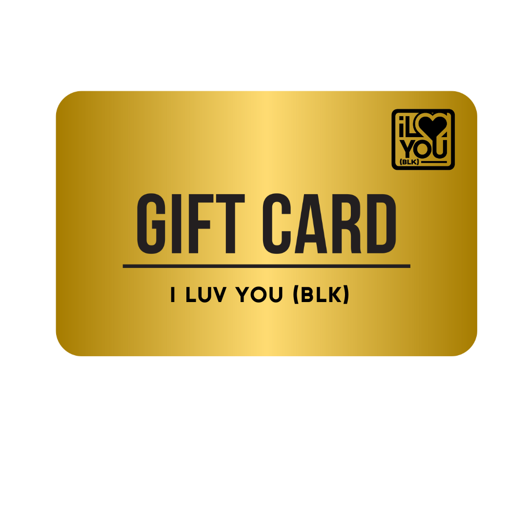 I LUV YOU (BLK) Gift Card